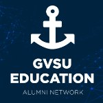 GVSU Education Alumni Network on March 20, 2024